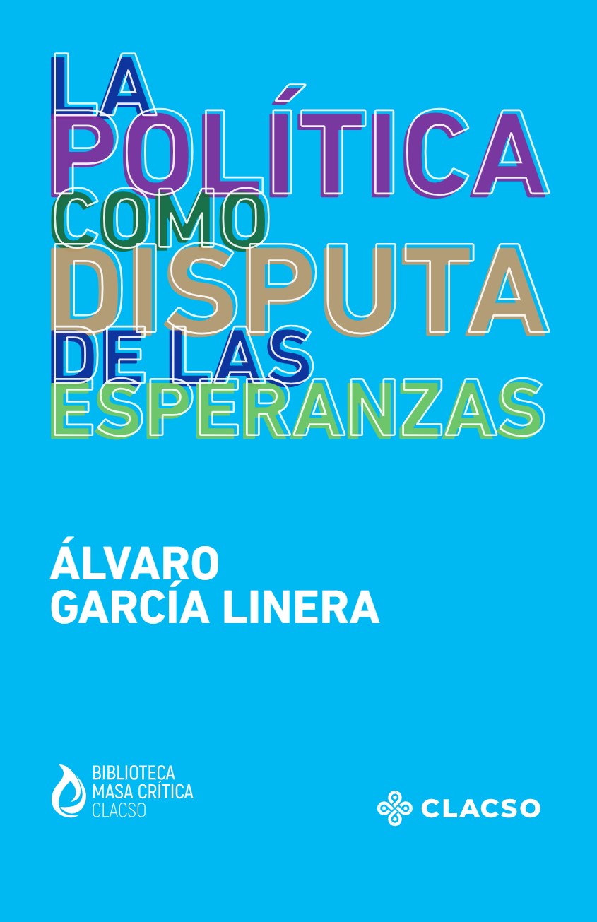 La política como disputa de las esperanzas-